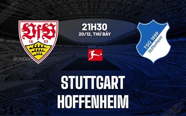 nhan dinh bong da du doan Stuttgart vs Hoffenheim vdqg duc bundesliga hom nay